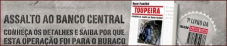 Toupeira – A História do assalto ao Banco Central